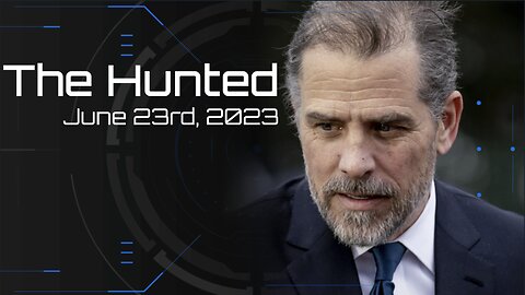 The Hunted - June 23rd, 2023