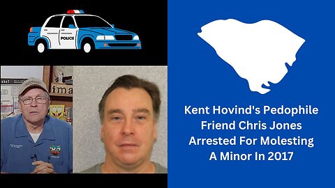 Kent Hovind's Pedophile Friend Chris Jones Arrested For Molesting A Minor in 2017