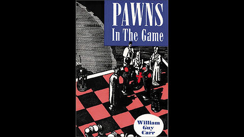 Pawns In The Game Lecture by William Guy Carr
