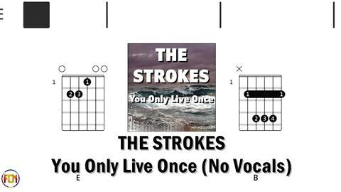 The Strokes - You Only Live Once Lyrics