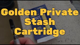 Golden Private Stash Cartridge: Very Strong, Not That Popular
