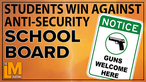 STUDENTS WIN AGAINST ANTI-SECURITY SCHOOL BOARD | The Loaded Mic EP107CLIP