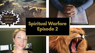 Spiritual Warfare Episode 2: Wear Your Spiritual Armor
