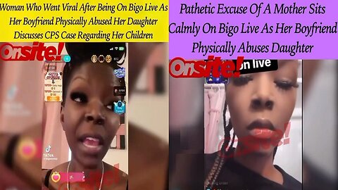 Mom Of 7 Allows Her Live In Boyfriend Severely Beat Her Daughter While Broadcasting To Her Fans!