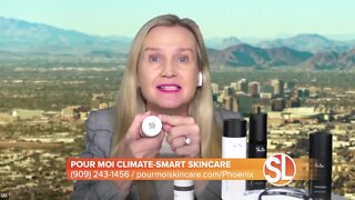 Pour Moi Climate-Smart Skincare: Get younger looking skin!