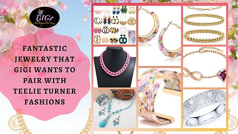 Gigi The Fairy | Fantastic Jewelry that Gigi Wants to Pair with Teelie Turner Fashions | Chic Fairy
