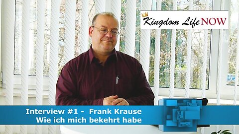 Frank Krause - Mein Start im Glauben (März 2018)