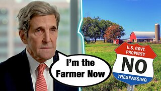 Did Climate Cultist John Kerry Just Hint At Farm Seizure In the US?