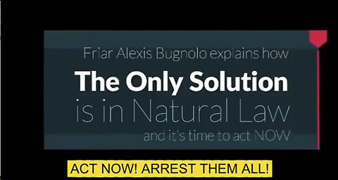 Friar Alexis Bugnolo - The Only Solution Is In Natural Law