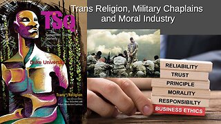 Episode 396: Trans Religion, Military Chaplains and Moral Industry