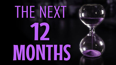 The Next 12 Months 09/11/2023