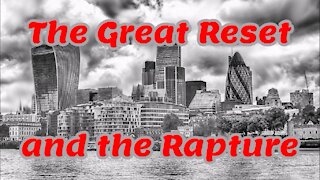 "The Great Reset" and "the Rapture"