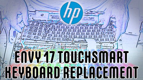 HP ENVY TouchSmart 17 Keyboard Replacement - Full Reassembly (Disassembly In Reverse) - Jody Bruchon