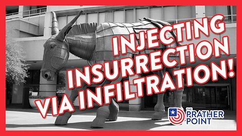 INJECTING INSURRECTION VIA INFILTRATION!