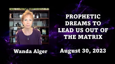PROPHETIC DREAMS TO LEAD US OUT OF THE MATRIX
