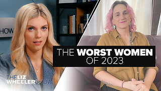 The WORST Women of 2023 | Ep. 300