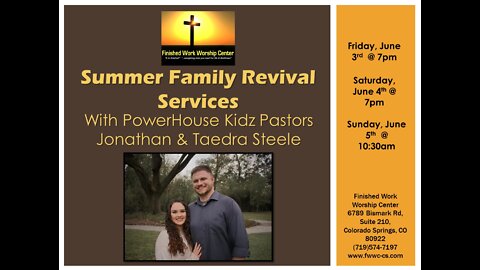 Summer Family Revival Service - 6/3/22
