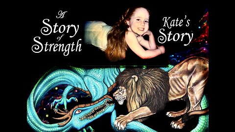 A Story of Strength ~ Kate’s Story