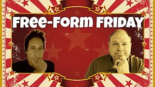 Free Form Friday 12-30-2022