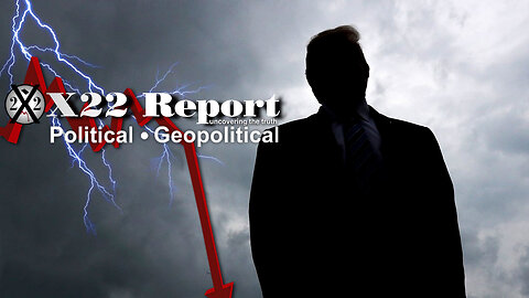 X22 Report: We Are Close To The Precipice! Swamp Fighting Back! Ready To Finish What Was Started! - Must Video