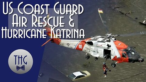 Hurricane Katrina and Coast Guard Helicopters