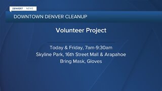 Two cleanup efforts in Denver today