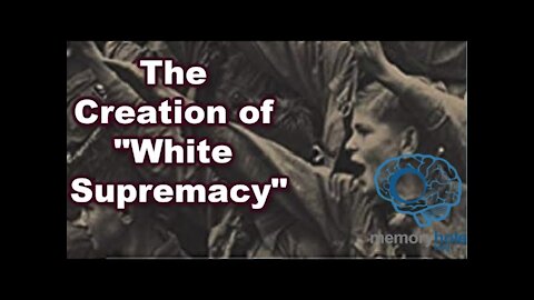 The Creation of 'White Supremacy'