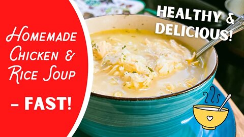Homemade Chicken & Rice Soup - FAST! Healthy recipe with canned, shredded chicken - So Delicious!