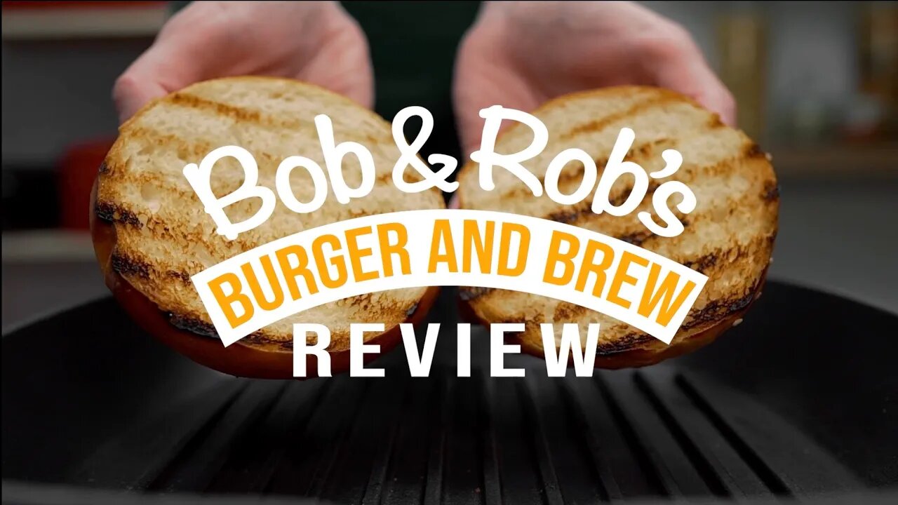 Bob and Rob's Burger and Brew Review: King's Place