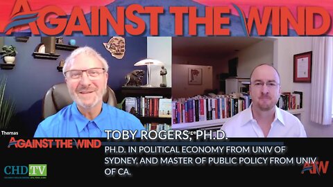 ‘Against The Wind’ - FDA + CDC Abandon Science to Get Products Across the Line With Toby Rogers
