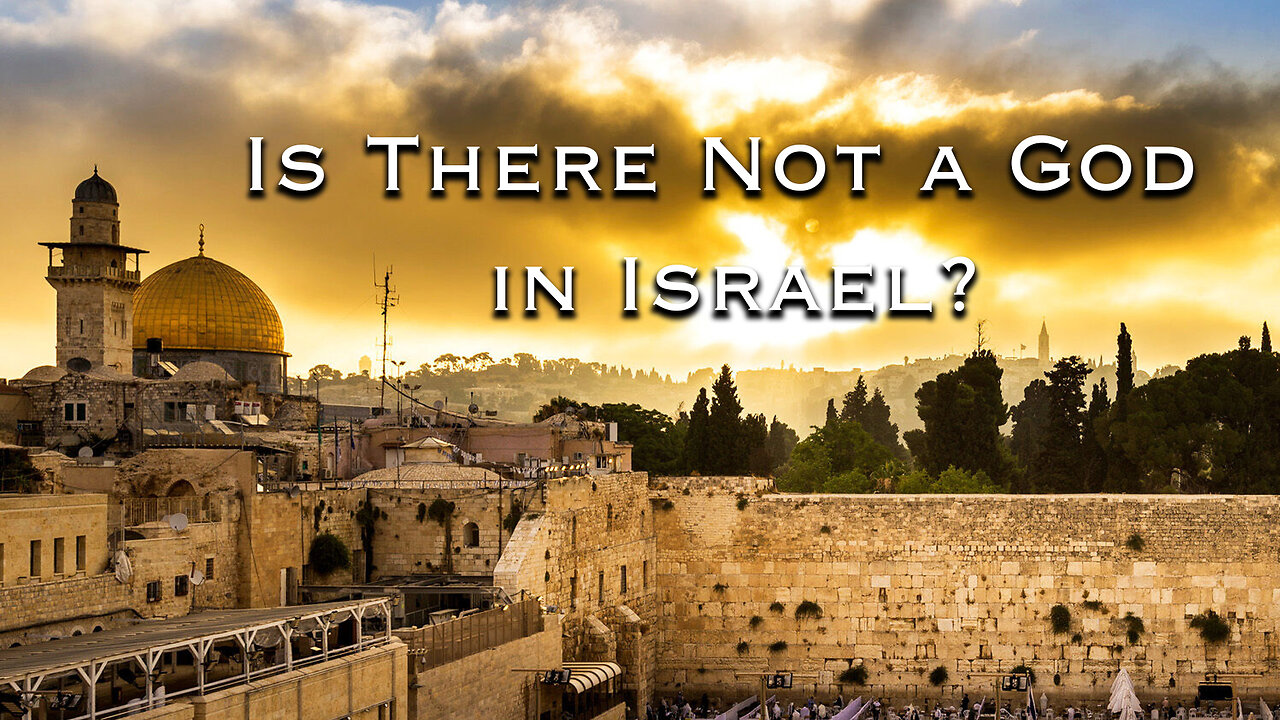 Is There Not a God in Israel? | Pastor Anderson