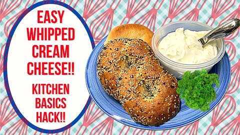 EASY WHIPPED CREAM CHEESE!! KITCHEN BASIC HACK!!
