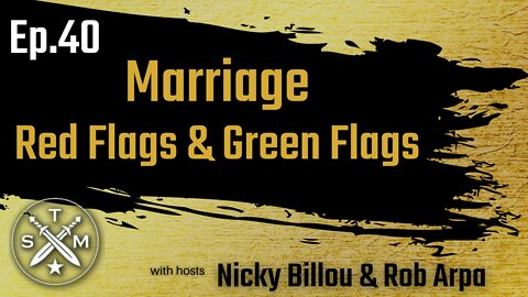 The Sovereign Man Podcast Ep. 40: Rob Arpa - Marriage - Red Flags & Green Flags