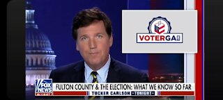 Tucker Carlson Takes on the Fulton County Election Fraud