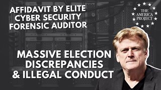 Elite of Elite Cyber Security Affidavit Reveals Massive Election Discrepancies & Illegal Conduct