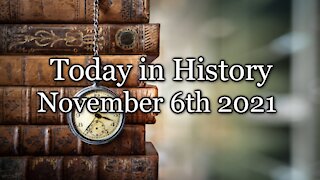 Today in History – November 6, 2021