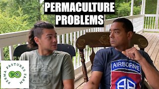 OUR Problems With Permaculture
