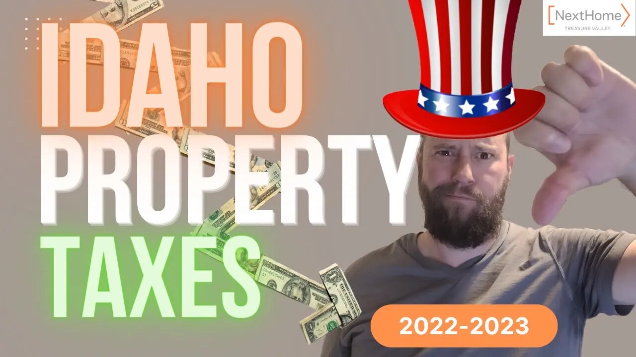 An explanation of Idaho Property Tax 20222023