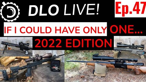 DLO Live! EP.47 If I could have only one... 2022 edition