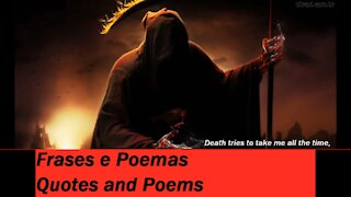 Death tries take me all time, but fails, underworld! [Quotes and Poems]