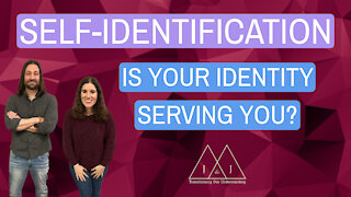 Is Your Identity Serving You?