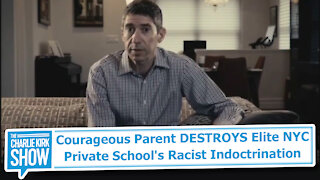 Courageous Parent DESTROYS Elite NYC Private School's Racist Indoctrination