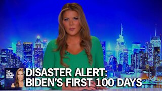 Disaster Alert: Biden’s first 100 days