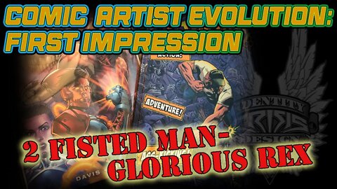 CAE: First Impressions 2 Fisted Man-Glorious Rex