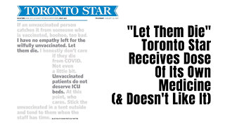 "Let Them Die" Toronto Star Receives Dose Of Its Own Medicine (& Doesn't Like It)