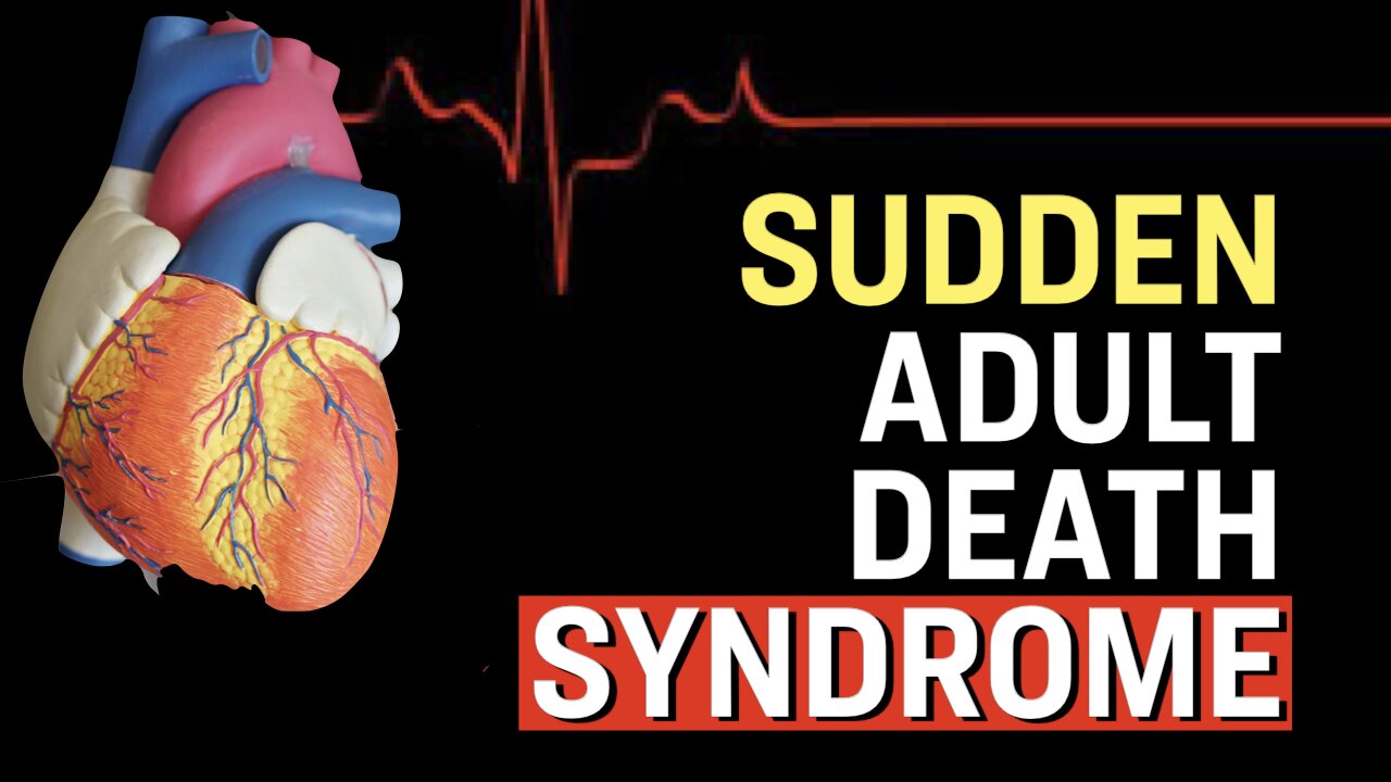 10K Cases of Sudden Adult Death Syndrome (SADS) Every Year Why Are