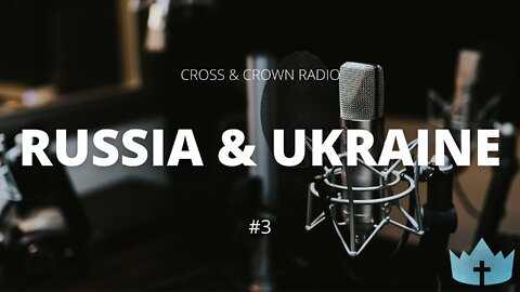 #3 - Russia & Ukraine