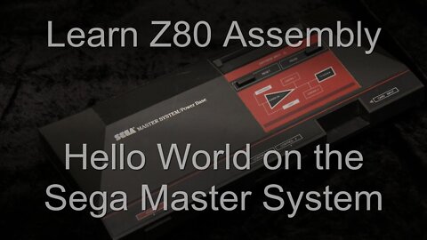 Hello World on the Sega Master System and GameGear - Z80 Assembly Lesson H8