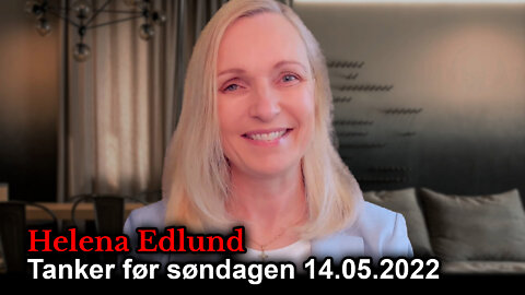 Helena Edlund: Tanker før søndagen #19