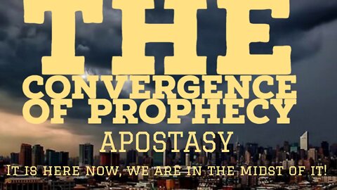 Convergence of Prophecy “The Greatest Threat to Christianity…is “Christians.”